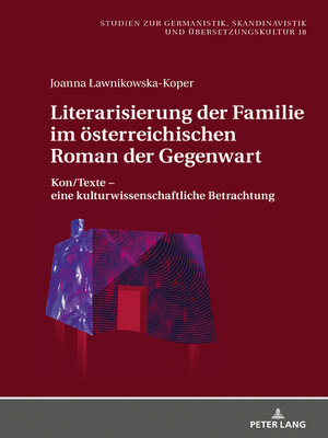 cover image of Literarisierung der Familie im österreichischen Roman der Gegenwart